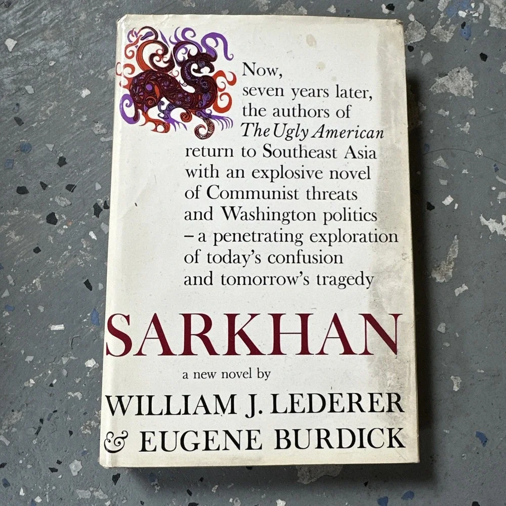 Sarkhan by‎ William J Lederer and Eugene Burdick - 1965 Book Club Edition -HCDJ